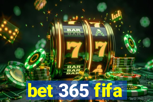 bet 365 fifa