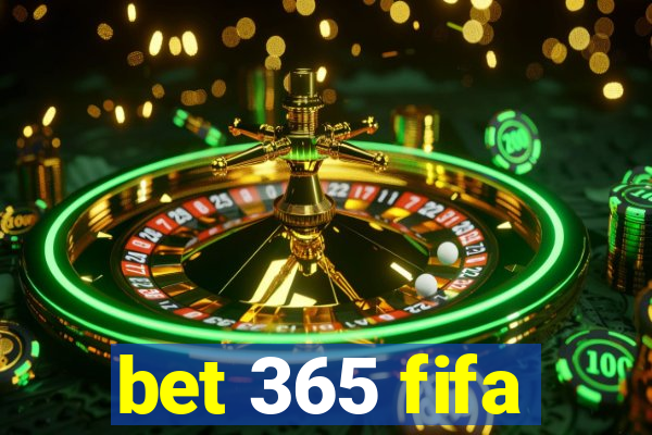 bet 365 fifa