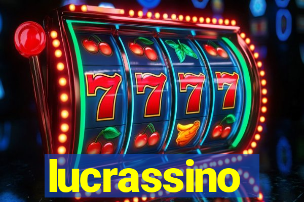 lucrassino