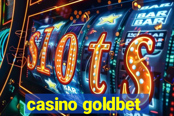 casino goldbet