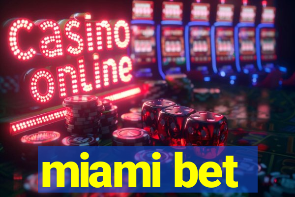 miami bet