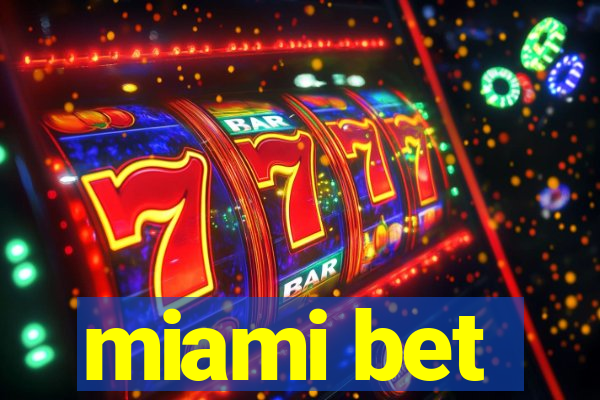 miami bet