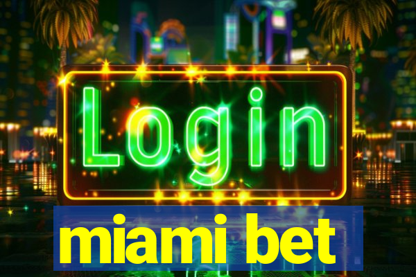 miami bet