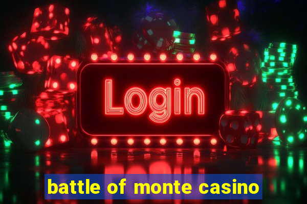 battle of monte casino