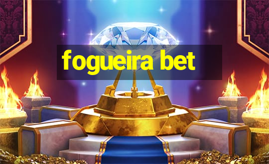 fogueira bet