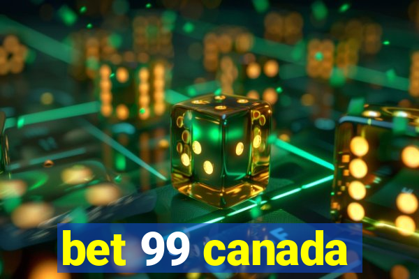 bet 99 canada