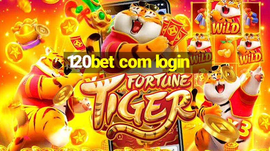 120bet com login