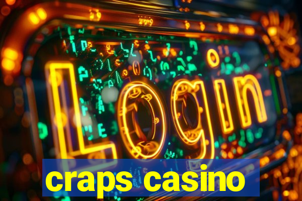 craps casino