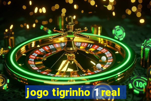 jogo tigrinho 1 real