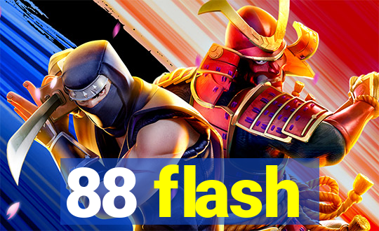 88 flash