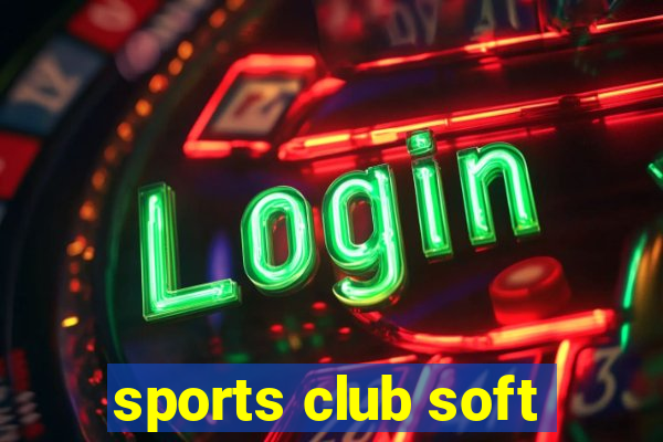 sports club soft