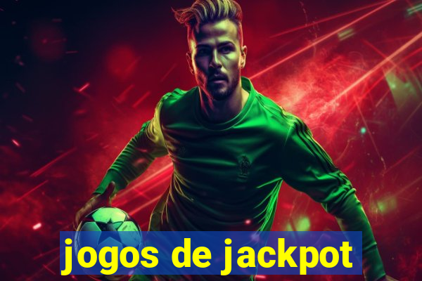 jogos de jackpot