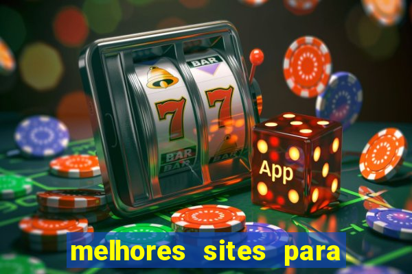 melhores sites para jogar fortune tiger