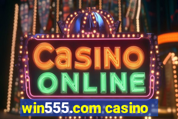 win555.com casino