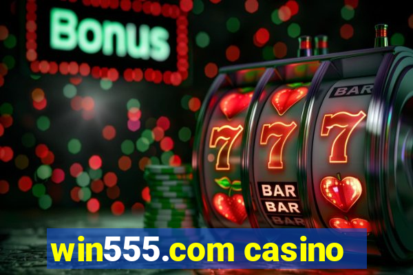 win555.com casino