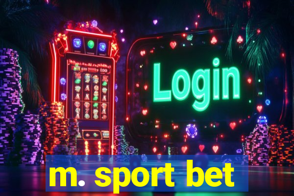 m. sport bet