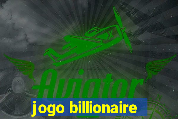 jogo billionaire