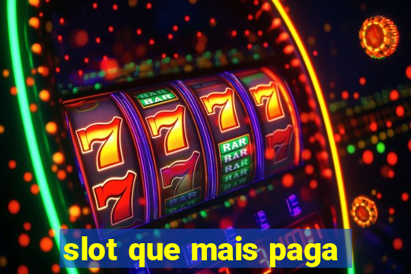 slot que mais paga