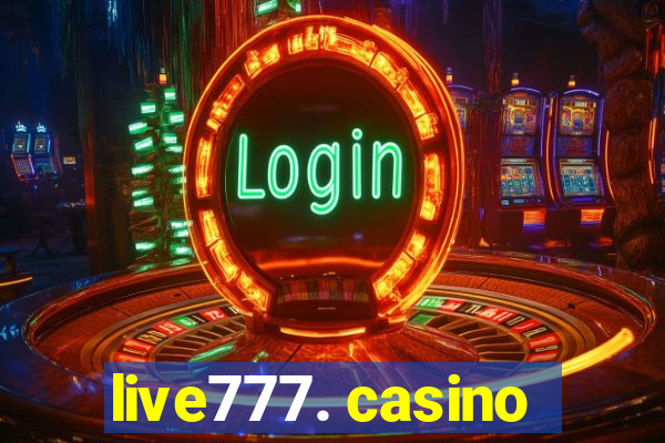 live777. casino