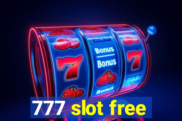 777 slot free