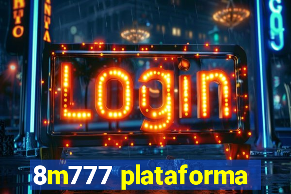 8m777 plataforma