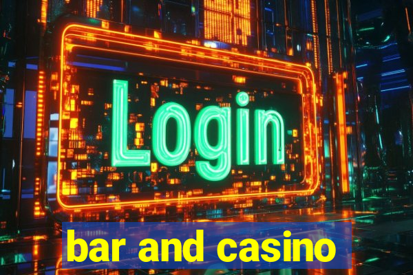 bar and casino