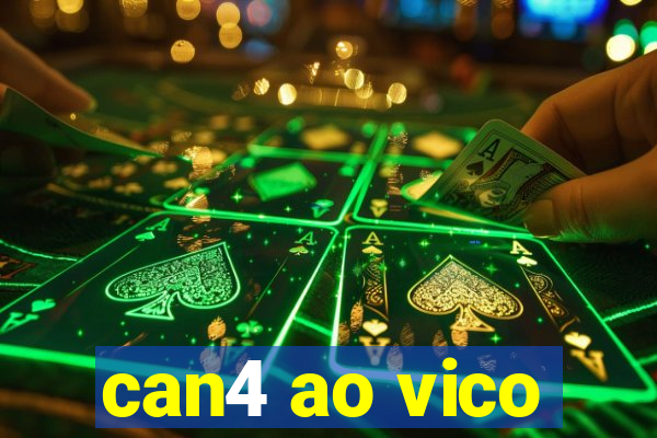 can4 ao vico