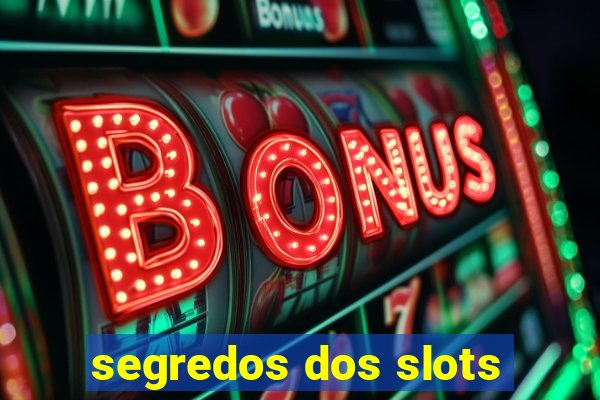 segredos dos slots