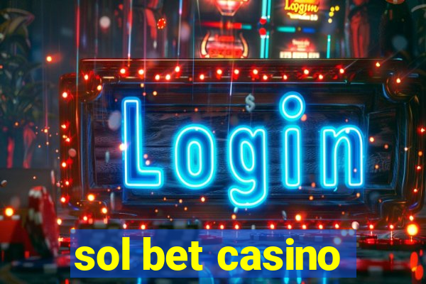 sol bet casino