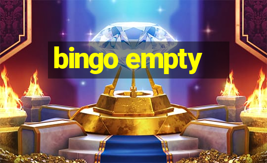 bingo empty