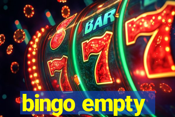 bingo empty