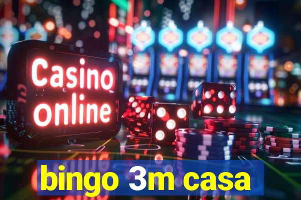 bingo 3m casa