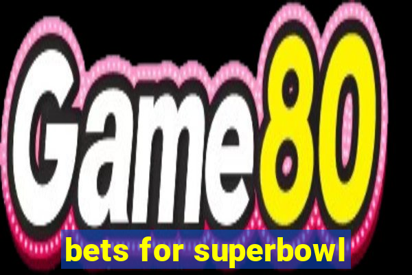 bets for superbowl