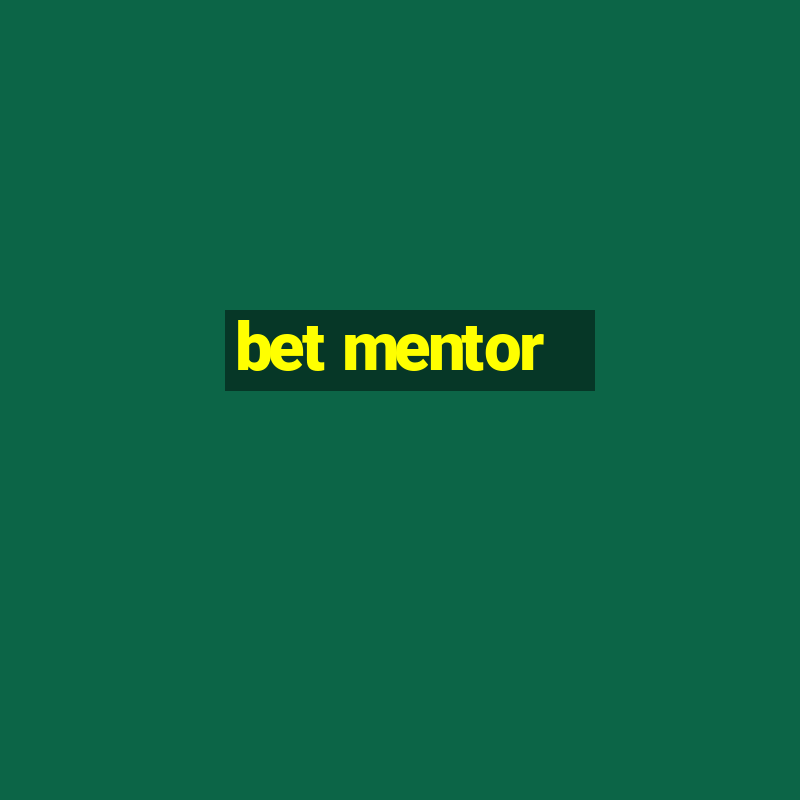 bet mentor