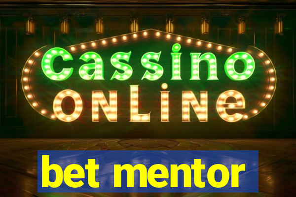 bet mentor