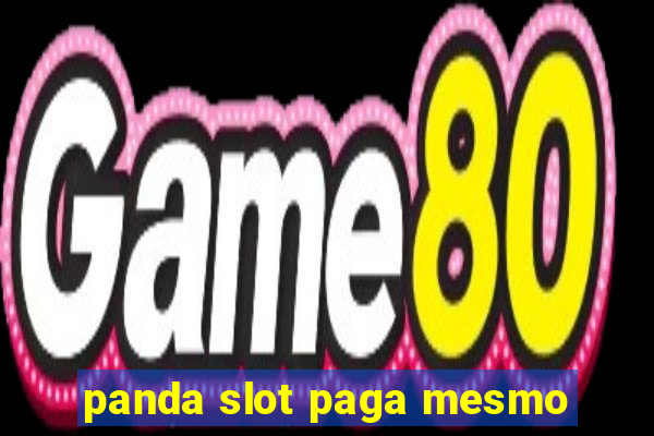 panda slot paga mesmo