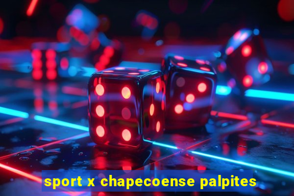 sport x chapecoense palpites