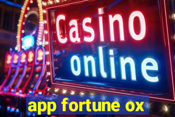 app fortune ox