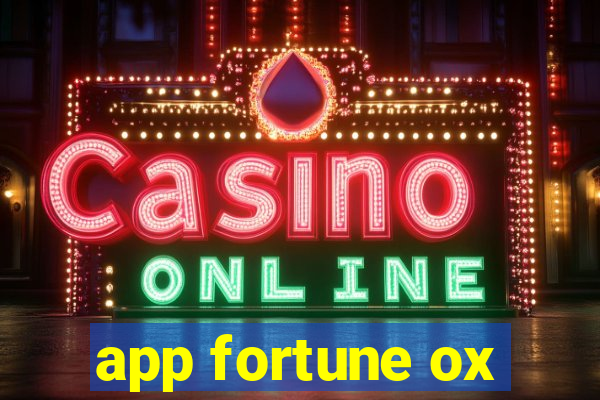 app fortune ox