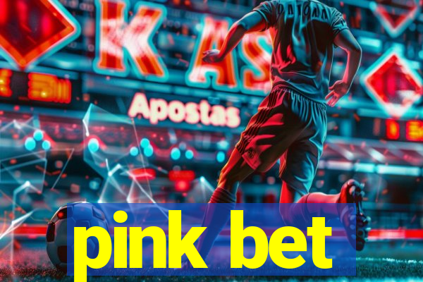 pink bet