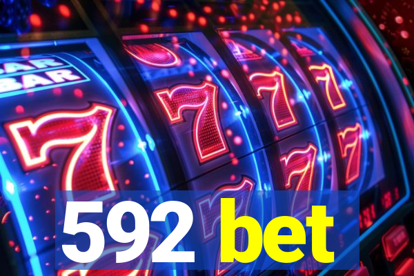 592 bet