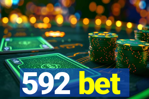 592 bet