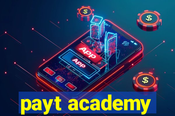 payt academy