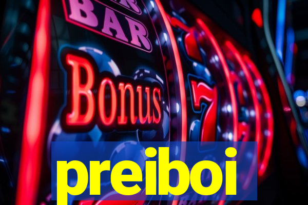 preiboi