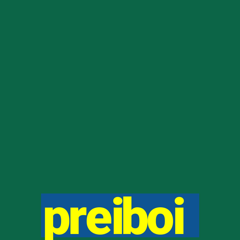 preiboi