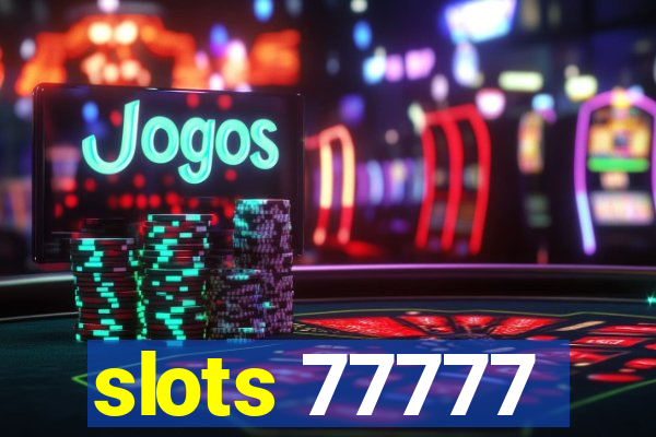 slots 77777