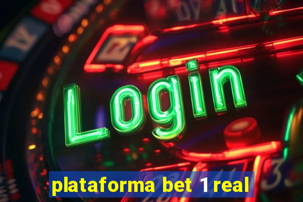 plataforma bet 1 real