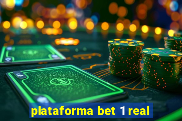 plataforma bet 1 real