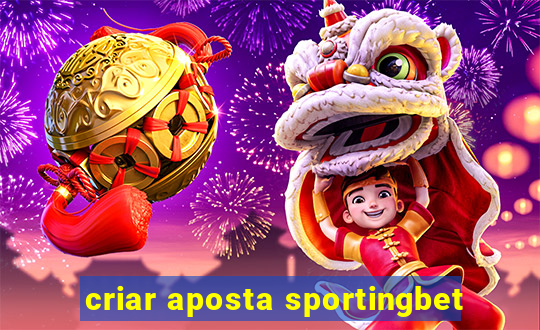 criar aposta sportingbet