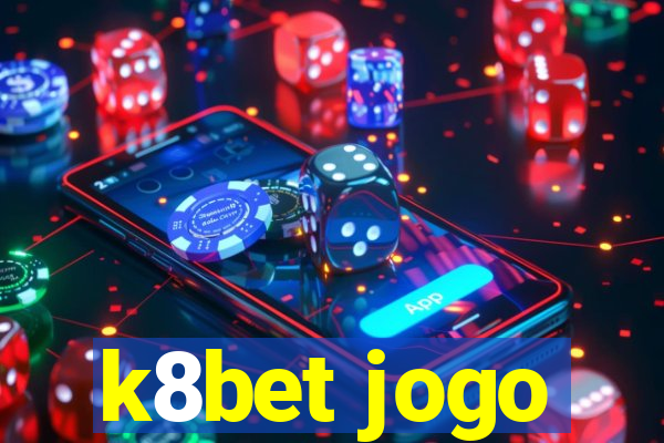 k8bet jogo